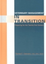 obrázek zboží Veterinary Managment in Transition Preparing for the 21st Century