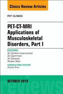 obrázek zboží Clinical Review Articles Pet Clinics: PET-CT-MRI Applications in Musculoskeletal disorders, Part I. 