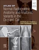 obrázek zboží  Atlas of Normal Radiographic Anatomy and Anatomic Variants in the Dog and Cat, 3rd Edition