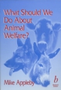 obrázek zboží What Should We Do About Animal Welfare?
