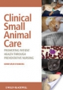 obrázek zboží Clinical Small Animal Care: Promoting Patient Health through Preventative Nursing