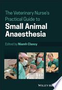 obrázek zboží The Veterinary Nurse's Practical Guide to Small Animal Anaesthesia