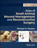 obrázek zboží Atlas of Small Animal Wound Management and Reconstructive Surgery  (5th Edition)