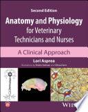 obrázek zboží Anatomy and Physiology for Veterinary Technicians and Nurses: A Clinical Approach, 2nd Edition