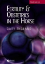 obrázek zboží Fertility and Obstetrics in the Horse