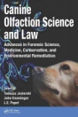 obrázek zboží Canine Olfaction Science and Law: Advances in Forensic Science, Medicine, Conservation, and Environmental Remediation