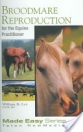 obrázek zboží Broodmare Reproduction For The Equine Practitioner 