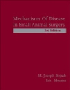 obrázek zboží Mechanisms of Diseases in Small Animal Surgery 