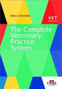 obrázek zboží The Complete Veterinary Practice Systém  A Guide for Creating  your Dream Practice and Career