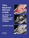 obrázek zboží The Equine Distal Limb An Atlas of Clinical Anatomy and Comparative Imaging