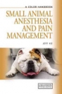 obrázek zboží A Color Handbook Small Animal Anesthesia and Pain Management