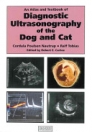 obrázek zboží An Atlas and Textbook of Diagnostic Ultrasonography of the Dog and Cat