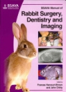 obrázek zboží BSAVA Manual of Rabbit Surgery, Dentistry and Imaging
