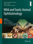 obrázek zboží Wild and Exotic Animal Ophthalmology Volume 1: Invertebrates, Fishes, Amphibians, Reptiles, and Birds
