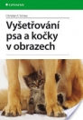 obrázek zboží Studentské vydání: Vyšetřování psa a kočky v obrazech